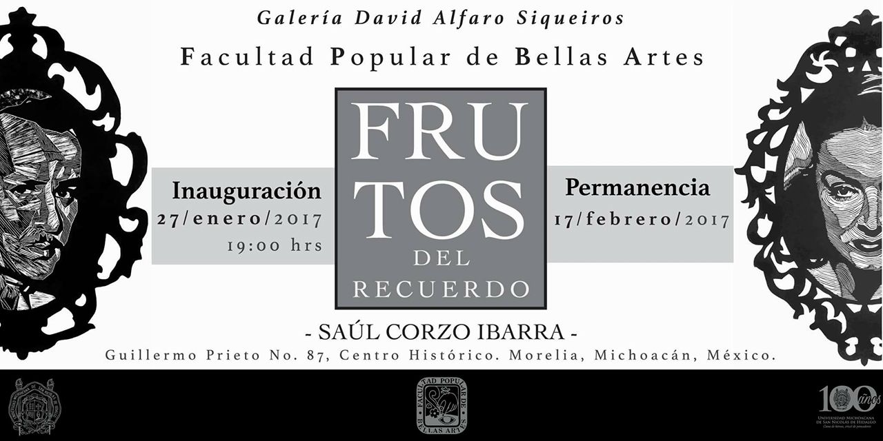 “Frutos del Recuerdo” en la Galería “David Alfaro Siqueiros” de la UMSNH
