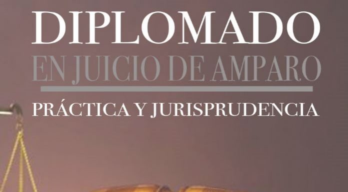 Juicio de Amparo Práctica y Jurisprudencia; Diplomado en la Facultad de Derecho de la UM
