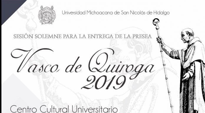 A Siete Nicolaitas de trayectoria, la Presea «Vasco de Quiroga» 2019