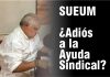 En riesgo de pago la ayuda sindical, el SUEUM no entrega padrón verídico