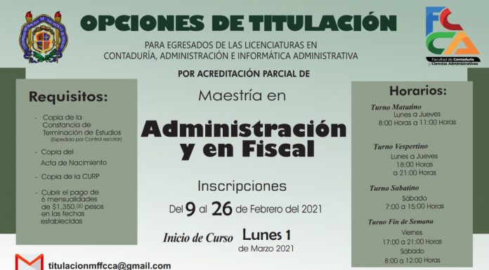 Abre la FCCA titulación por acreditación parcial de Maestría en Administración y de Maestría en Fiscal Titulación por acreditación parcial de las maestrias en administración o fiscal de la FCCA - UMSNH