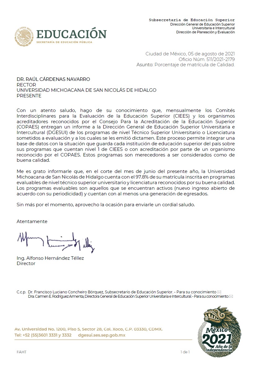 En 2021, la UMSNH logra su máximo histórico al tener 32 programas de licenciatura acreditados, alcanzando el 97.8 de matrícula en programas de calidad.