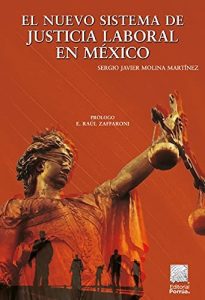 Nuevo sistema de justicia laboral en México