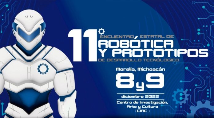 La UMSNH, sede del 11º Encuentro Estatal de Robótica y Prototipos de Desarrollo Tecnológico 11 Encuentro Estatal de Robótica y Prototipos en la UMSNH