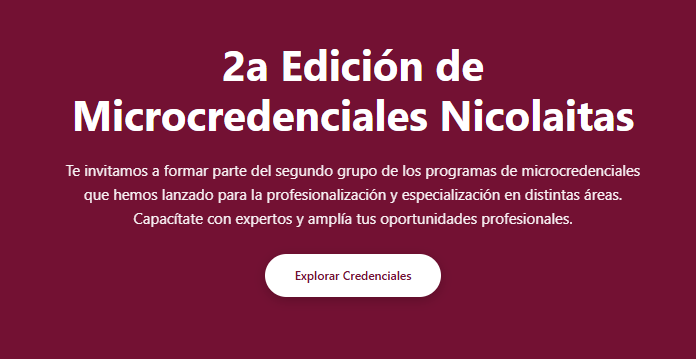 UMSNH abre segunda convocatoria de Microcredenciales gratuitas 2a Edición de Microcredenciales Nicolaitas