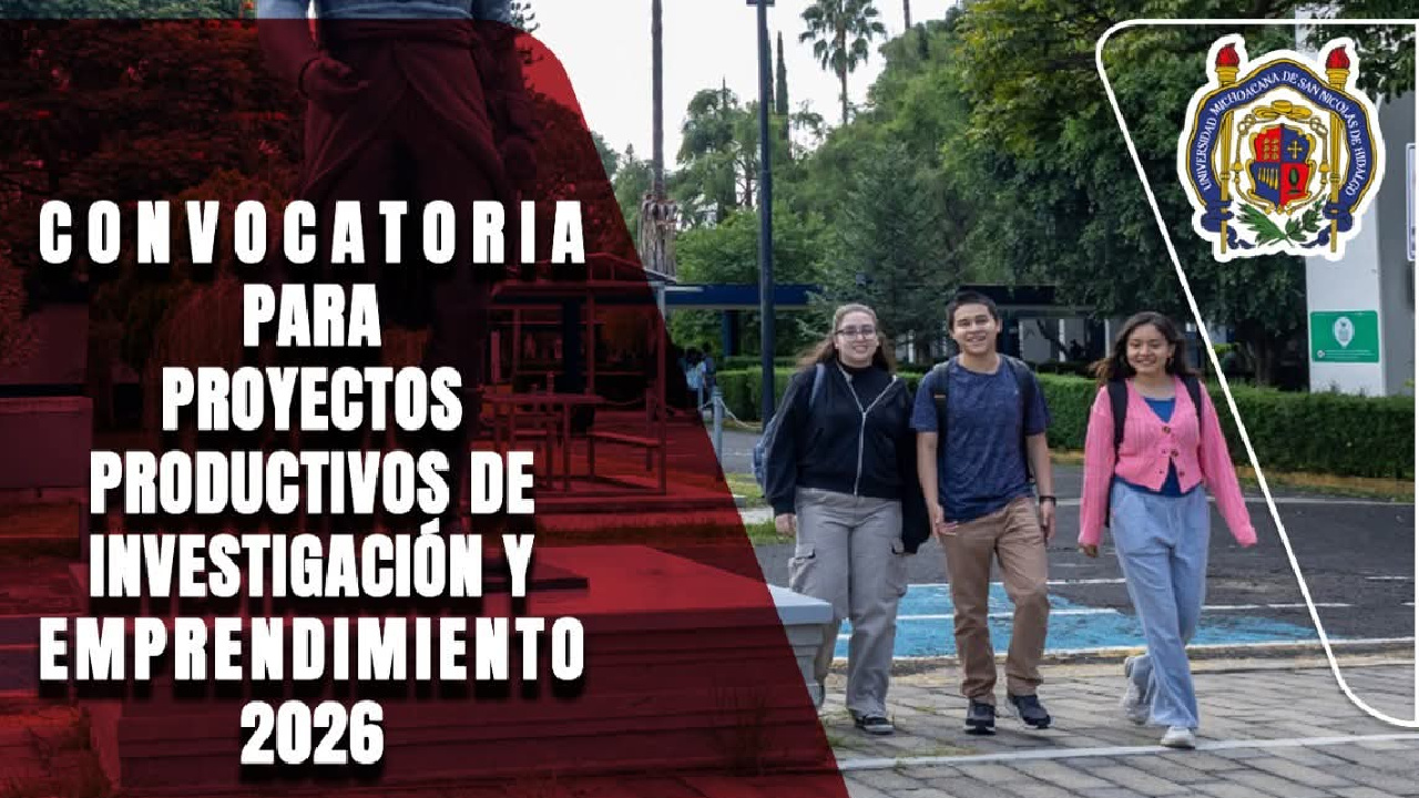 UMSNH lanza convocatoria 2026 para proyectos de emprendimiento ...