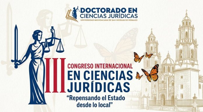 UMSNH convoca a congreso internacional en ciencias jurídicas El cartel oficial del III Congreso Internacional en Ciencias Jurídicas anuncia la realización del encuentro académico de la UMSNH bajo el lema “Repensando el Estado desde lo local”.