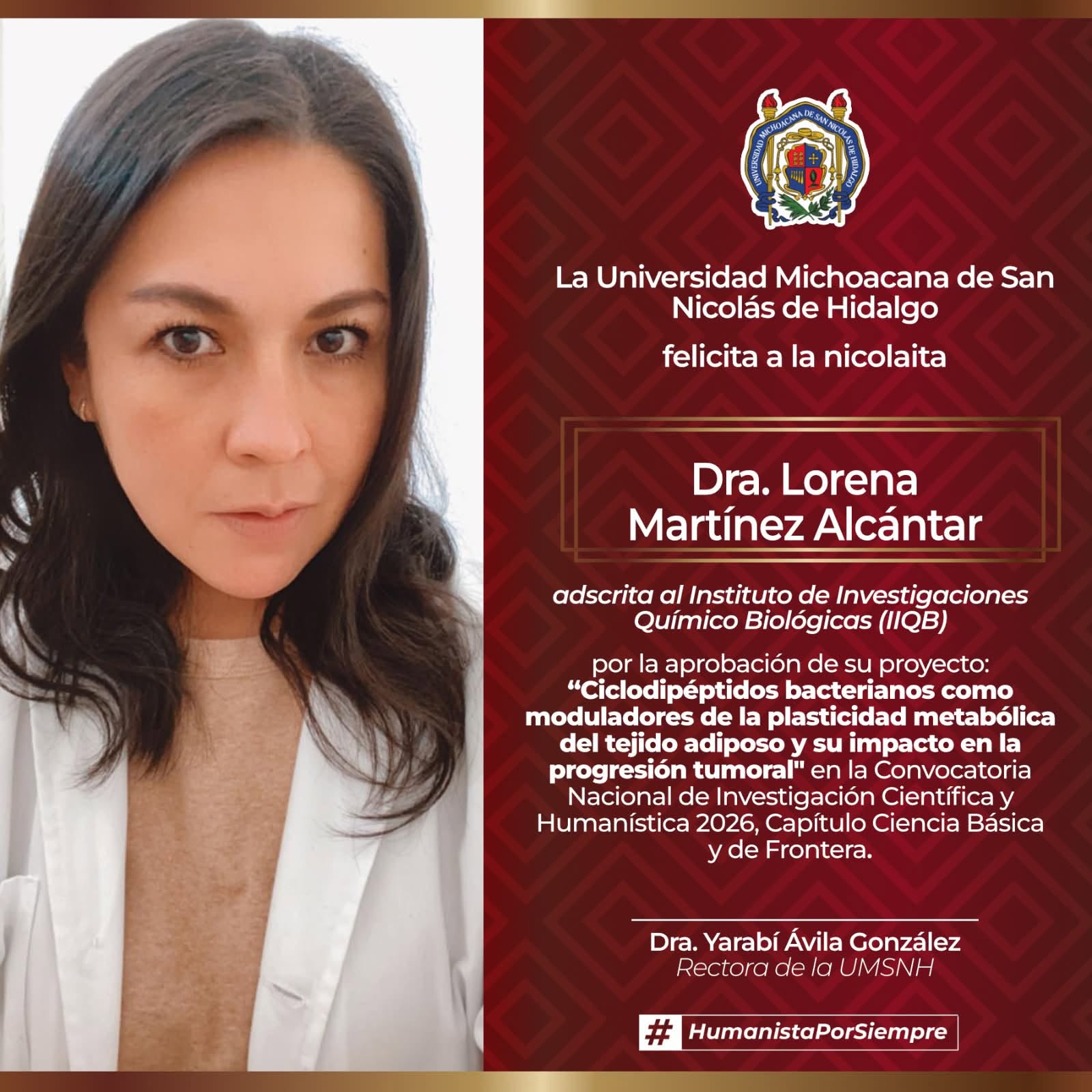 La Dra. Lorena Martínez Alcántar, investigadora del Instituto de Investigaciones Químico Biológicas (IIQB), obtuvo financiamiento federal para su estudio sobre ciclodipéptidos bacterianos como moduladores de la plasticidad metabólica en el tejido adiposo tumoral. La Dra. Lorena Martínez Alcántar, investigadora del Instituto de Investigaciones Químico Biológicas (IIQB), obtuvo financiamiento federal para su estudio sobre ciclodipéptidos bacterianos como moduladores de la plasticidad metabólica en el tejido adiposo tumoral.