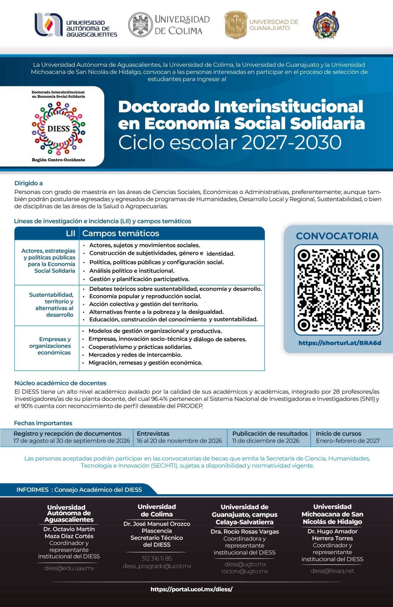 La convocatoria oficial del Doctorado Interinstitucional en Economía Social Solidaria (DIESS) detalla las tres líneas de investigación, el cronograma de admisión 2026 y la composición de un núcleo académico con 96.4% de presencia en el Sistema Nacional de Investigadoras e Investigadores (SNII). La convocatoria oficial del Doctorado Interinstitucional en Economía Social Solidaria (DIESS) detalla las tres líneas de investigación, el cronograma de admisión 2026 y la composición de un núcleo académico con 96.4% de presencia en el Sistema Nacional de Investigadoras e Investigadores (SNII).
